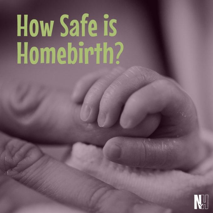How Safe is Homebirth?